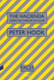 The Haçienda (Cómo no dirigir un club) (Spanish Edition) by Peter Hook, 9788494968440