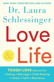 Love and Life by Dr. Laura Schlessinger, 9781630061258