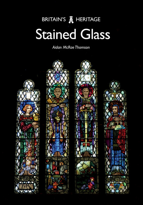 Stained Glass - 9781445683249 by Aidan McRae Thomson, 9781445683249