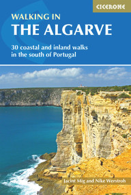 Walking in the Algarve (30 Coastal and Inland Walks in the South of Portugal) by Jacint Mig, Nike Werstroh, 9781852849948