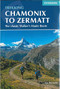 Chamonix to Zermatt (The Classic Walker's Haute Route) by Kev Reynolds, 9781786310484
