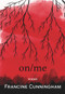 On/Me by Francine Cunningham, 9781773860169