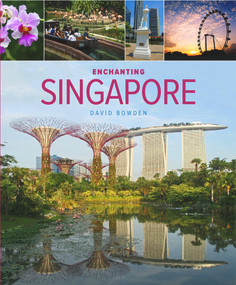 Enchanting Singapore - 9781912081066 by David Bowden, 9781912081066