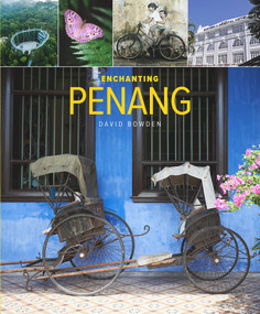 Enchanting Penang - 9781912081837 by David Bowden, 9781912081837