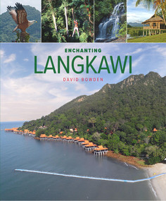 Enchanting Langkawi - 9781912081844 by David Bowden, 9781912081844