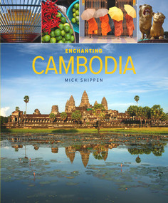 Enchanting Cambodia - 9781912081073 by Mick Shippen, 9781912081073