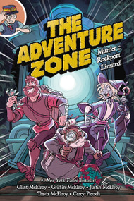 The Adventure Zone: Murder on the Rockport Limited! - 9781250153715 by Clint McElroy, Griffin McElroy, Justin McElroy, Travis McElroy, Carey Pietsch, Carey Pietsch, 9781250153715