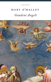 Gaudent Angeli by Mary O'Malley, 9781784107956