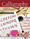 Calligraphy, Second Revised Edition (A Guide to Classic Lettering) by Margaret Morgan, 9781504801133