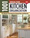 1001 Ideas for Kitchen Organization, New Edition (The Ultimate Sourcebook for Storage Ideas and Materials) by Joseph R. Provey, 9781580118446