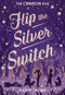 Flip the Silver Switch - 9781948705332 by Jackie Yeager, 9781948705332