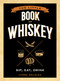 Little Book of Whiskey by Lynda Balslev, 9781524850999