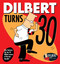 Dilbert Turns 30 by Scott Adams, 9781524851828