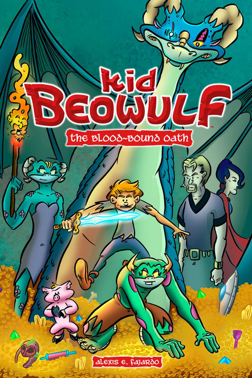 Kid Beowulf: The Blood-Bound Oath by Alexis E. Fajardo, 9781449475895