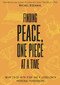Finding Peace, One Piece at a Time (What To Do With Your and a Loved One's Personal Possessions) by Rachel Kodanaz, 9781682752463