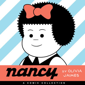 Nancy (A Comic Collection) by Olivia Jaimes, 9781524853259