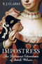Impostress (The Dishonest Adventures of Sarah Wilson) by R. J. Clarke, 9780750989923