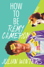 How to Be Remy Cameron by Julian Winters, 9781945053801