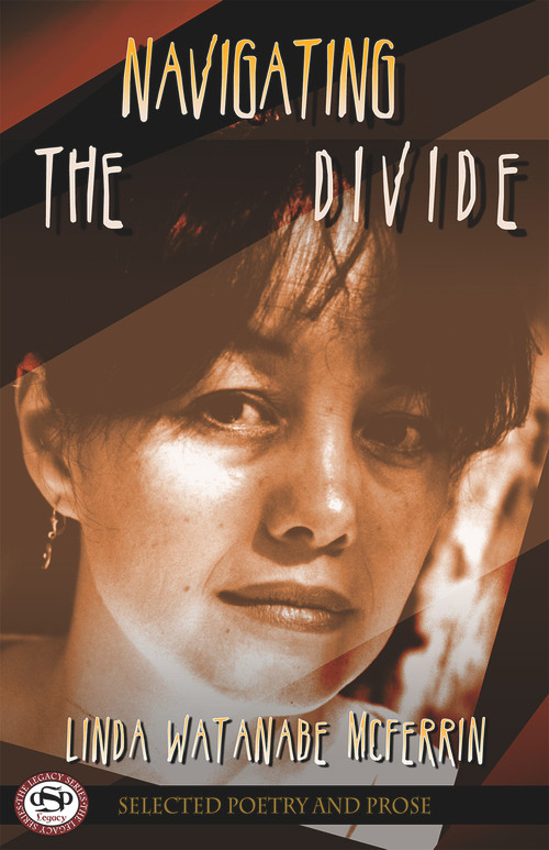 Navigating the Divide (Poetry & Prose) by Linda Watanabe McFerrin, 9781942892144