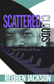 Scattered Clouds (New & Selected Poems) by Reuben Jackson, 9781942892182