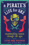 A Pirate's Life for She (Swashbuckling Women Through the Ages) by Laura Sook Duncombe, 9781641600552