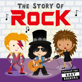 The Story of Rock (Board Book for Babies and Toddlers 0-2 years old) by Editors of Caterpillar Books, Lindsey Sagar, 9781684125098