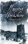 Haunted Yorkshire by Nick Tyler, 9780750991377