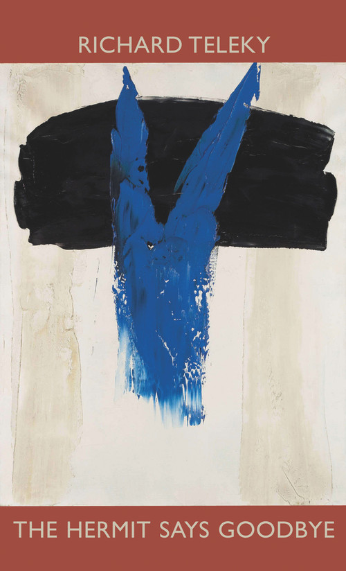 The Hermit Says Goodbye by Richard Teleky, 9781550968538