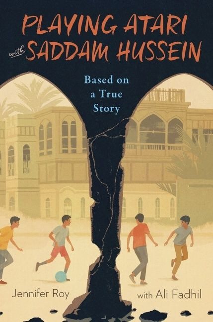 Playing Atari with Saddam Hussein (Based on a True Story) - 9780358108825 by Jennifer Roy, Ali Fadhil, 9780358108825