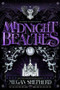 Midnight Beauties by Megan Shepherd, 9781328811905