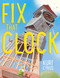 Fix That Clock by Kurt Cyrus, 9781328904089