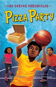 Pizza Party (The Carver Chronicles, Book Six) - 9780358097471 by Karen English, Laura Freeman, 9780358097471