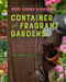 Container And Fragrant Gardens by Peter Loewer, 9780358161516