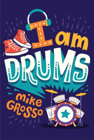 I Am Drums - 9781328900135 by Mike Grosso, 9781328900135