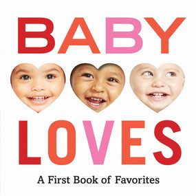 Baby Loves (A First Book of Favorites) by Abrams Appleseed, 9781419737367
