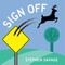 Sign Off by Stephen Savage, Stephen Savage, 9781534412101