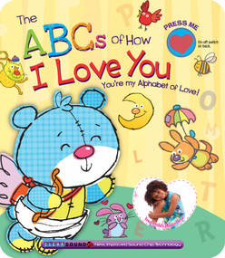 The ABCs of How I Love You by Smart Kidz, Chris Sharp, Ron Berry, 9781641231947
