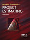Practice Standard for Project Estimating - Second Edition by Project Management Institute, 9781628256420