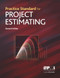 Practice Standard for Project Estimating - Second Edition by Project Management Institute, 9781628256420