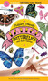 Fluttery, Friendly Tattoo Butterflies and Other Insects (81 Temporary Tattoos That Teach) by Artemis Roehrig, Jillian Ditner, 9781635862027