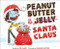 Peanut Butter & Santa Claus (A Zombie Culinary Tale) by Joe McGee, Charles Santoso, 9781419736346