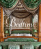 Bedtime (Inspirational Beds, Bedrooms & Boudoirs) by Celia Forner, Gianluca Longo, 9780865653689