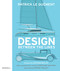 Design Between the Lines by Patrick le Quément, Stephen Bayley, Stéphane Geffray, Gernot Bracht, 9781858946764