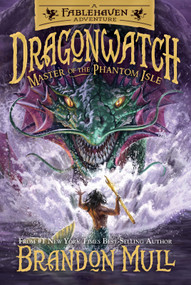 Master of the Phantom Isle by Brandon Mull, 9781629726045
