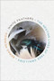 White Feathers (The Nesting Lives of Tree Swallows) by Bernd Heinrich, 9781328604415