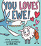 You Loves Ewe! by Cece Bell, 9781328526113