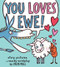 You Loves Ewe! by Cece Bell, Cece Bell, 9781328526113