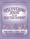 Discovering Jesus in the Old Testament (A Creative Devotional Study Experience) by Pam Farrel, Jean E. Jones, Karla Dornacher, 9780736975209