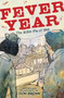 Fever Year (The Killer Flu of 1918: A Graphic Novel) by Don Brown, 9780544837409