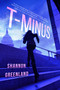 T-Minus by Shannon Greenland, 9781640636644